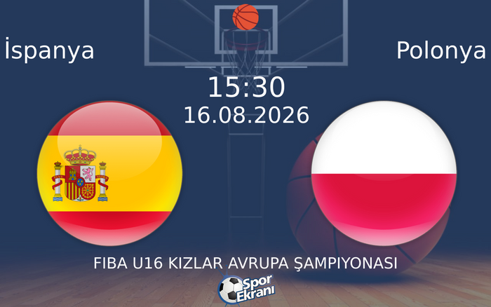 16 Ağustos 2026 İspanya vs Polonya maçı Hangi Kanalda Saat Kaçta Yayınlanacak? 16 Ağustos 2026 İspanya vs Polonya maçı Hangi Kanalda Saat Kaçta Yayınlanacak?