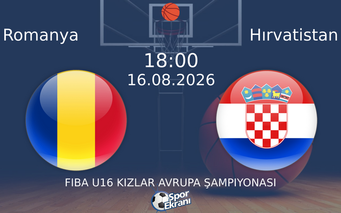 16 Ağustos 2026 Romanya vs Hırvatistan maçı Hangi Kanalda Saat Kaçta Yayınlanacak?