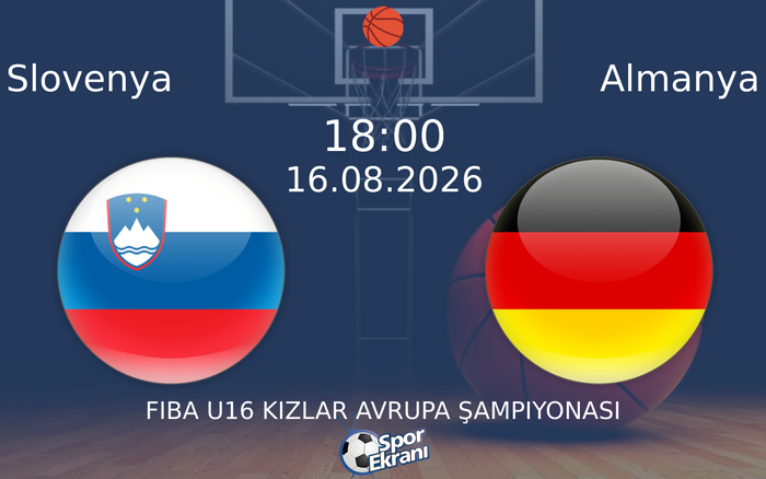 16 Ağustos 2026 Slovenya vs Almanya maçı Hangi Kanalda Saat Kaçta Yayınlanacak? 16 Ağustos 2026 Slovenya vs Almanya maçı Hangi Kanalda Saat Kaçta Yayınlanacak?
