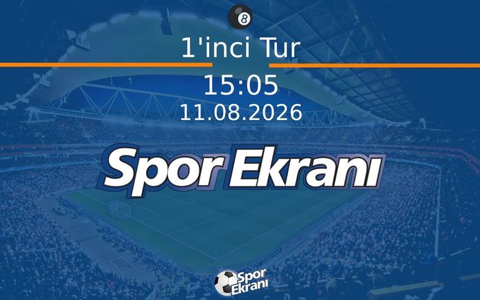 11 Ağustos 2026 Snooker Çin Açik - 1'inci Tur  Hangi Kanalda Saat Kaçta Yayınlanacak?