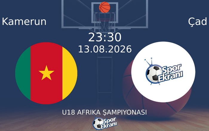 13 Ağustos 2026 Kamerun vs Çad maçı Hangi Kanalda Saat Kaçta Yayınlanacak? 13 Ağustos 2026 Kamerun vs Çad maçı Hangi Kanalda Saat Kaçta Yayınlanacak?