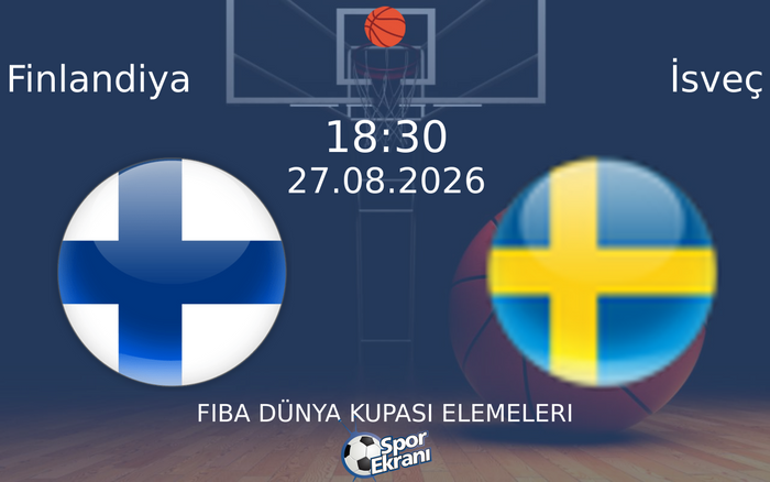 27 Ağustos 2026 Finlandiya vs İsveç maçı Hangi Kanalda Saat Kaçta Yayınlanacak? 27 Ağustos 2026 Finlandiya vs İsveç maçı Hangi Kanalda Saat Kaçta Yayınlanacak?