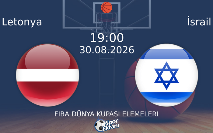 30 Ağustos 2026 Letonya vs İsrail maçı Hangi Kanalda Saat Kaçta Yayınlanacak? 30 Ağustos 2026 Letonya vs İsrail maçı Hangi Kanalda Saat Kaçta Yayınlanacak?