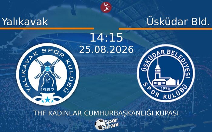 25 Ağustos 2026 Yalıkavak vs Üsküdar Bld. maçı Hangi Kanalda Saat Kaçta Yayınlanacak?