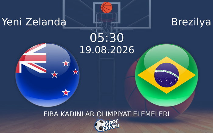 19 Ağustos 2026 Yeni Zelanda vs Brezilya maçı Hangi Kanalda Saat Kaçta Yayınlanacak?