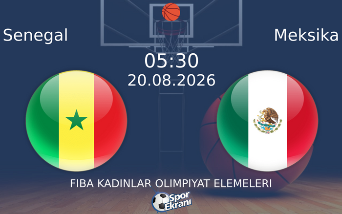 20 Ağustos 2026 Senegal vs Meksika maçı Hangi Kanalda Saat Kaçta Yayınlanacak?