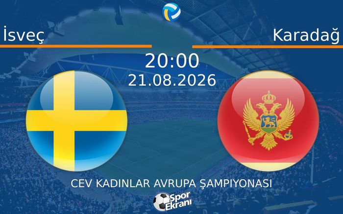 21 Ağustos 2026 İsveç vs Karadağ maçı Hangi Kanalda Saat Kaçta Yayınlanacak?