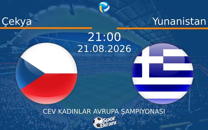 21 Ağustos 2026 Çekya vs Yunanistan maçı Hangi Kanalda Saat Kaçta Yayınlanacak? 21 Ağustos 2026 Çekya vs Yunanistan maçı Hangi Kanalda Saat Kaçta Yayınlanacak?