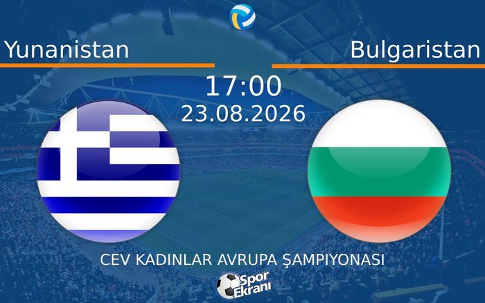 23 Ağustos 2026 Yunanistan vs Bulgaristan maçı Hangi Kanalda Saat Kaçta Yayınlanacak?