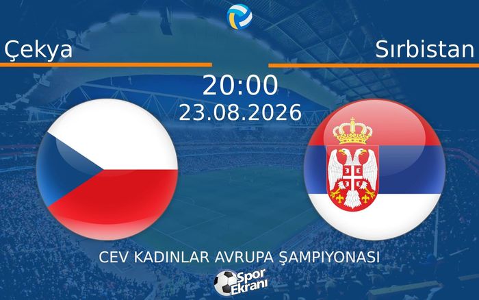 23 Ağustos 2026 Çekya vs Sırbistan maçı Hangi Kanalda Saat Kaçta Yayınlanacak?