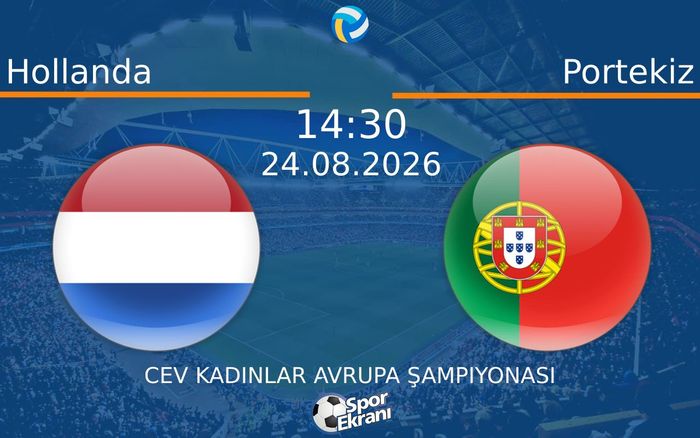 24 Ağustos 2026 Hollanda vs Portekiz maçı Hangi Kanalda Saat Kaçta Yayınlanacak?