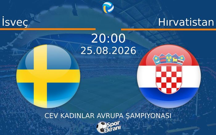 25 Ağustos 2026 İsveç vs Hırvatistan maçı Hangi Kanalda Saat Kaçta Yayınlanacak? 25 Ağustos 2026 İsveç vs Hırvatistan maçı Hangi Kanalda Saat Kaçta Yayınlanacak?