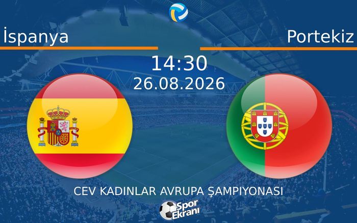 26 Ağustos 2026 İspanya vs Portekiz maçı Hangi Kanalda Saat Kaçta Yayınlanacak?