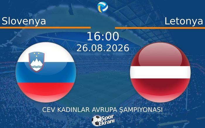 26 Ağustos 2026 Slovenya vs Letonya maçı Hangi Kanalda Saat Kaçta Yayınlanacak?