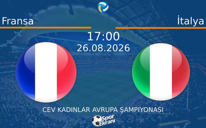 26 Ağustos 2026 Fransa vs İtalya maçı Hangi Kanalda Saat Kaçta Yayınlanacak? 26 Ağustos 2026 Fransa vs İtalya maçı Hangi Kanalda Saat Kaçta Yayınlanacak?