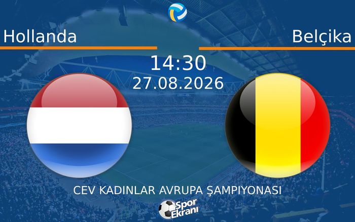 27 Ağustos 2026 Hollanda vs Belçika maçı Hangi Kanalda Saat Kaçta Yayınlanacak?