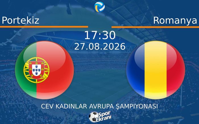 27 Ağustos 2026 Portekiz vs Romanya maçı Hangi Kanalda Saat Kaçta Yayınlanacak?