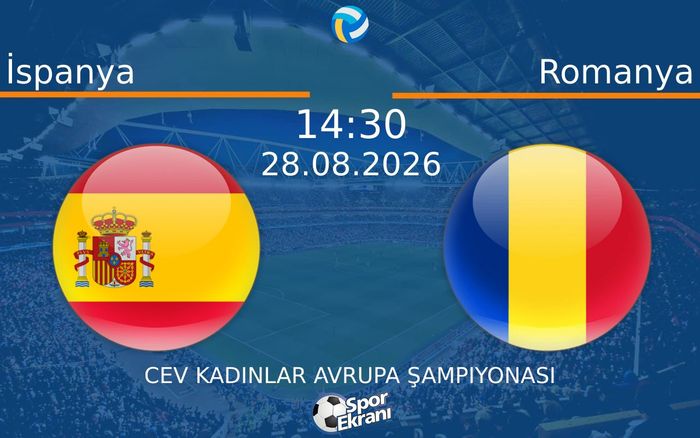 28 Ağustos 2026 İspanya vs Romanya maçı Hangi Kanalda Saat Kaçta Yayınlanacak?