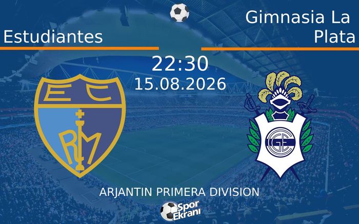 15 Ağustos 2026 Estudiantes vs Gimnasia La Plata maçı Hangi Kanalda Saat Kaçta Yayınlanacak? 15 Ağustos 2026 Estudiantes vs Gimnasia La Plata maçı Hangi Kanalda Saat Kaçta Yayınlanacak?