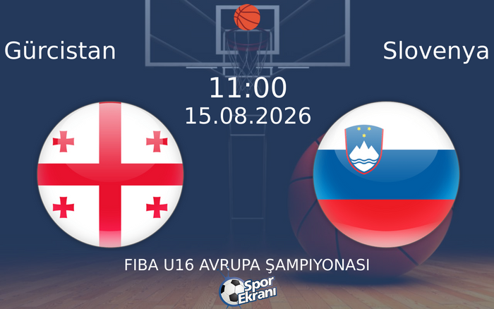 15 Ağustos 2026 Gürcistan vs Slovenya maçı Hangi Kanalda Saat Kaçta Yayınlanacak?