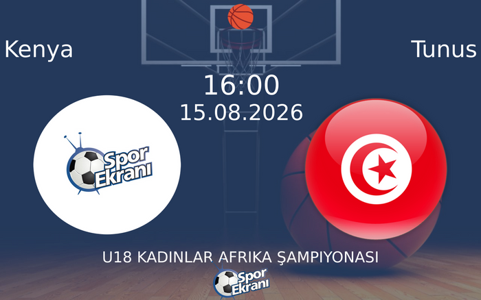 15 Ağustos 2026 Kenya vs Tunus maçı Hangi Kanalda Saat Kaçta Yayınlanacak? 15 Ağustos 2026 Kenya vs Tunus maçı Hangi Kanalda Saat Kaçta Yayınlanacak?