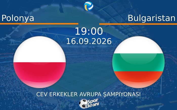 16 Eylül 2026 Polonya vs Bulgaristan maçı Hangi Kanalda Saat Kaçta Yayınlanacak?