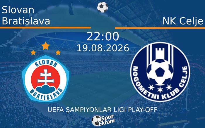 19 Ağustos 2026 Slovan Bratislava vs NK Celje maçı Hangi Kanalda Saat Kaçta Yayınlanacak? 19 Ağustos 2026 Slovan Bratislava vs NK Celje maçı Hangi Kanalda Saat Kaçta Yayınlanacak?