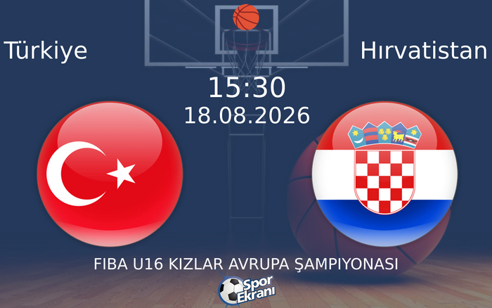 18 Ağustos 2026 Türkiye vs Hırvatistan maçı Hangi Kanalda Saat Kaçta Yayınlanacak?
