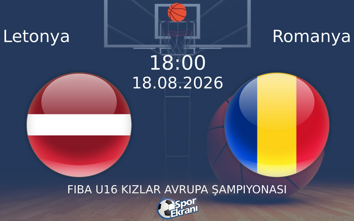 18 Ağustos 2026 Letonya vs Romanya maçı Hangi Kanalda Saat Kaçta Yayınlanacak?
