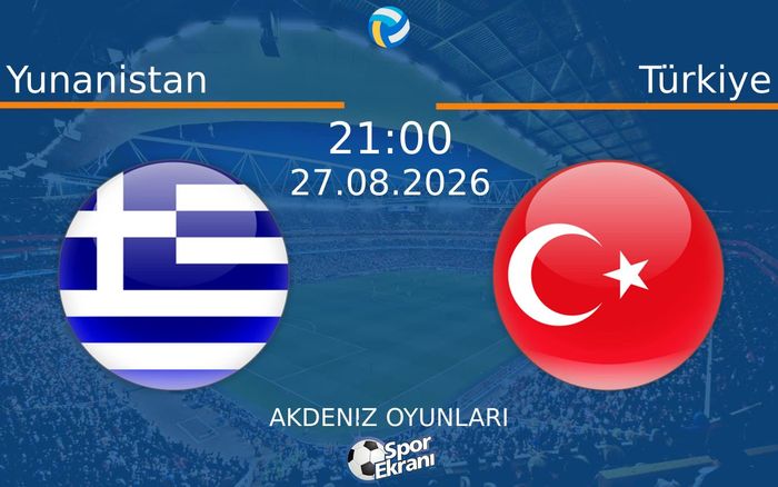 27 Ağustos 2026 Yunanistan vs Türkiye maçı Hangi Kanalda Saat Kaçta Yayınlanacak? 27 Ağustos 2026 Yunanistan vs Türkiye maçı Hangi Kanalda Saat Kaçta Yayınlanacak?