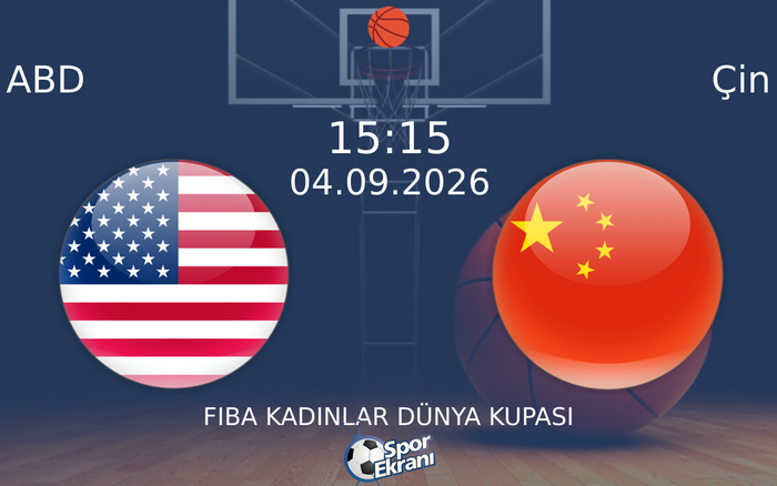 04 Eylül 2026 ABD vs Çin maçı Hangi Kanalda Saat Kaçta Yayınlanacak?
