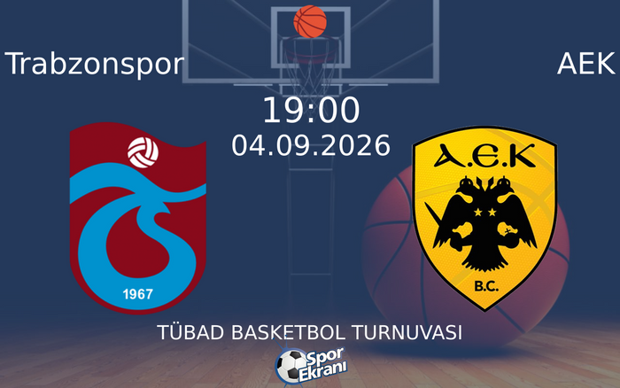 04 Eylül 2026 Trabzonspor vs AEK maçı Hangi Kanalda Saat Kaçta Yayınlanacak? 04 Eylül 2026 Trabzonspor vs AEK maçı Hangi Kanalda Saat Kaçta Yayınlanacak?