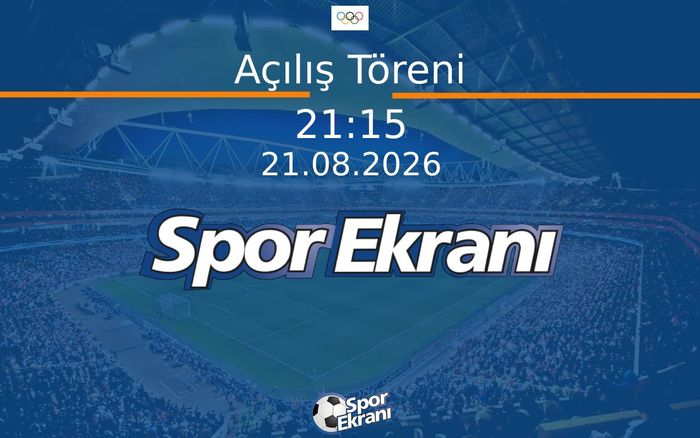 21 Ağustos 2026 Akdeniz Oyunlari - Açılış Töreni Hangi Kanalda Saat Kaçta Yayınlanacak? 21 Ağustos 2026 Akdeniz Oyunlari - Açılış Töreni Hangi Kanalda Saat Kaçta Yayınlanacak?