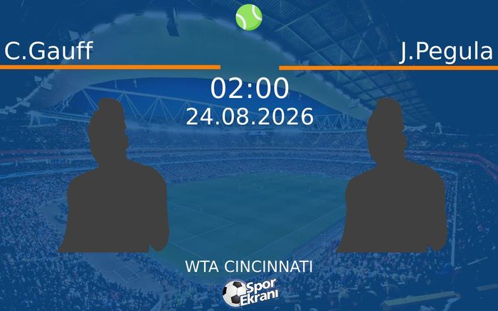 24 Ağustos 2026 C.Gauff vs J.Pegula maçı Hangi Kanalda Saat Kaçta Yayınlanacak?