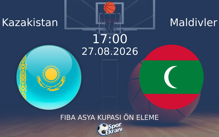 27 Ağustos 2026 Kazakistan vs Maldivler maçı Hangi Kanalda Saat Kaçta Yayınlanacak?
