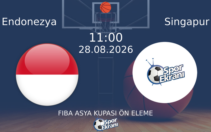 28 Ağustos 2026 Endonezya vs Singapur maçı Hangi Kanalda Saat Kaçta Yayınlanacak? 28 Ağustos 2026 Endonezya vs Singapur maçı Hangi Kanalda Saat Kaçta Yayınlanacak?