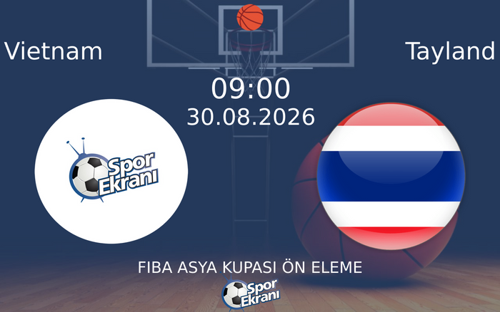 30 Ağustos 2026 Vietnam vs Tayland maçı Hangi Kanalda Saat Kaçta Yayınlanacak? 30 Ağustos 2026 Vietnam vs Tayland maçı Hangi Kanalda Saat Kaçta Yayınlanacak?