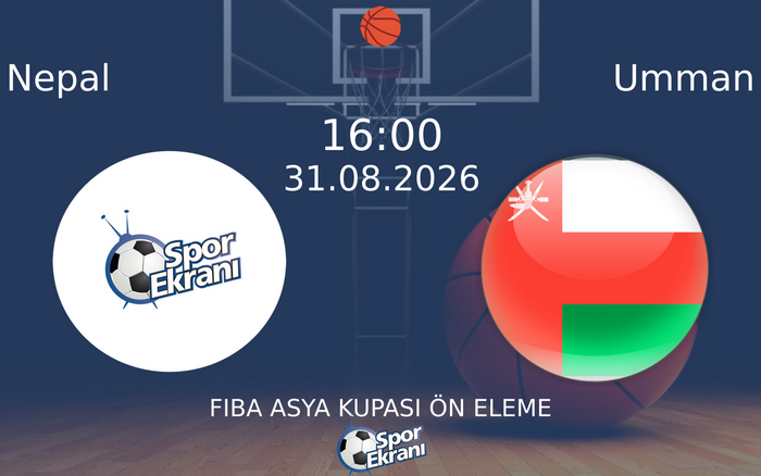 31 Ağustos 2026 Nepal vs Umman maçı Hangi Kanalda Saat Kaçta Yayınlanacak?