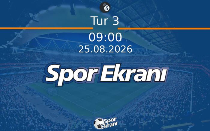 25 Ağustos 2026 Snooker Wuhan Açik - Tur 3  Hangi Kanalda Saat Kaçta Yayınlanacak?