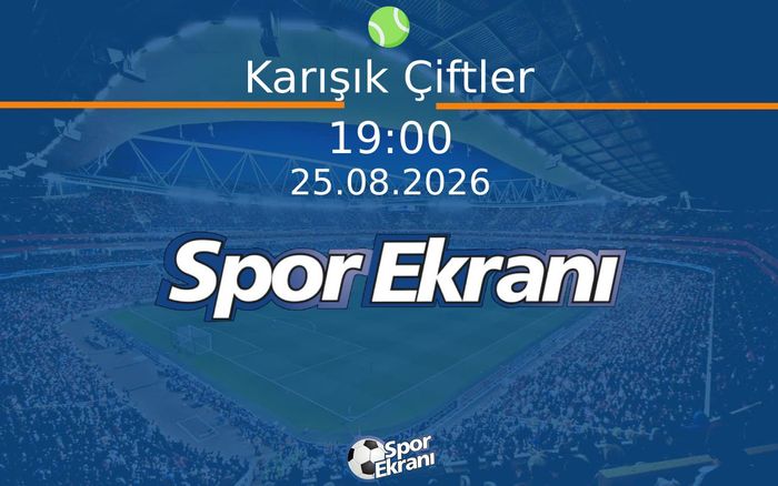 25 Ağustos 2026 Tenis Amerika Açik Elemeler - Karışık Çiftler Hangi Kanalda Saat Kaçta Yayınlanacak? 25 Ağustos 2026 Tenis Amerika Açik Elemeler - Karışık Çiftler Hangi Kanalda Saat Kaçta Yayınlanacak?