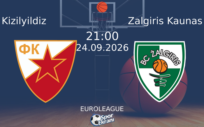 24 Eylül 2026 Kizilyildiz vs Zalgiris Kaunas maçı Hangi Kanalda Saat Kaçta Yayınlanacak? 24 Eylül 2026 Kizilyildiz vs Zalgiris Kaunas maçı Hangi Kanalda Saat Kaçta Yayınlanacak?