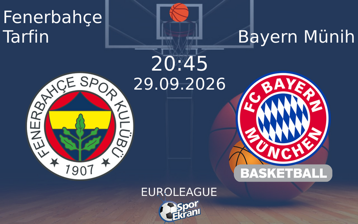 29 Eylül 2026 Fenerbahçe Tarfin vs Bayern Münih maçı Hangi Kanalda Saat Kaçta Yayınlanacak? 29 Eylül 2026 Fenerbahçe Tarfin vs Bayern Münih maçı Hangi Kanalda Saat Kaçta Yayınlanacak?