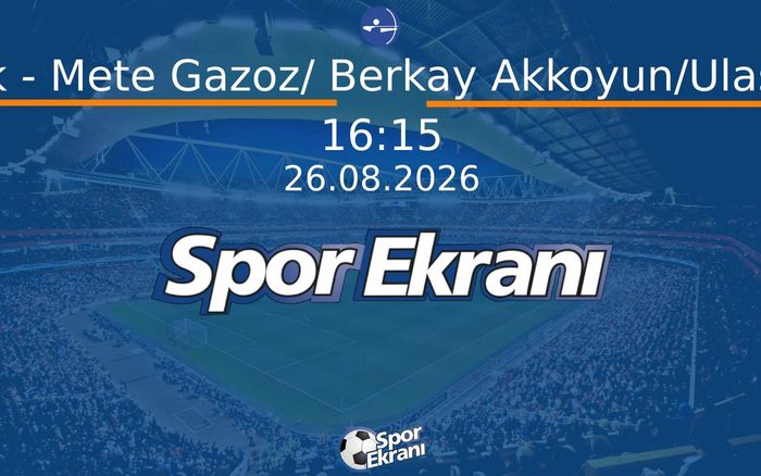 26 Ağustos 2026 Akdeniz Oyunlari - Okçuluk - Mete Gazoz/ Berkay Akkoyun/Ulaş Tümer Hangi Kanalda Saat Kaçta Yayınlanacak? 26 Ağustos 2026 Akdeniz Oyunlari - Okçuluk - Mete Gazoz/ Berkay Akkoyun/Ulaş Tümer Hangi Kanalda Saat Kaçta Yayınlanacak?