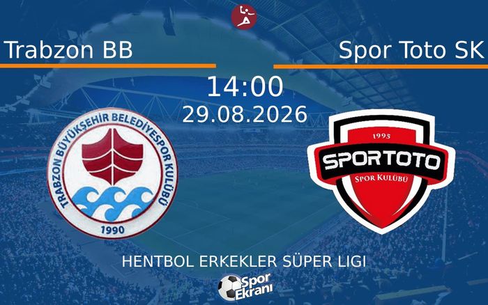 29 Ağustos 2026 Trabzon BB vs Spor Toto SK maçı Hangi Kanalda Saat Kaçta Yayınlanacak? 29 Ağustos 2026 Trabzon BB vs Spor Toto SK maçı Hangi Kanalda Saat Kaçta Yayınlanacak?