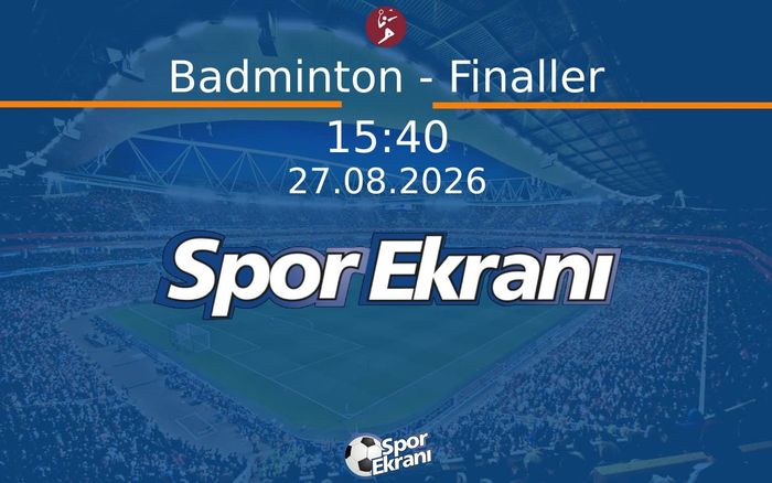 27 Ağustos 2026 Akdeniz Oyunlari - Badminton - Finaller Hangi Kanalda Saat Kaçta Yayınlanacak? 27 Ağustos 2026 Akdeniz Oyunlari - Badminton - Finaller Hangi Kanalda Saat Kaçta Yayınlanacak?