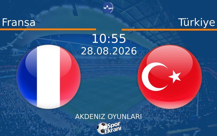 28 Ağustos 2026 Fransa vs Türkiye maçı Hangi Kanalda Saat Kaçta Yayınlanacak?