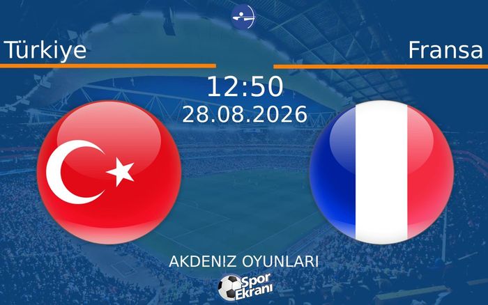 28 Ağustos 2026 Türkiye vs Fransa maçı Hangi Kanalda Saat Kaçta Yayınlanacak?