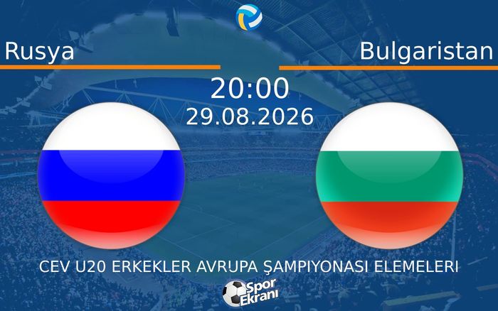 29 Ağustos 2026 Rusya vs Bulgaristan maçı Hangi Kanalda Saat Kaçta Yayınlanacak?