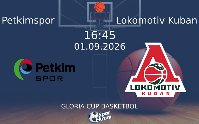 01 Eylül 2026 Petkimspor vs Lokomotiv Kuban maçı Hangi Kanalda Saat Kaçta Yayınlanacak? 01 Eylül 2026 Petkimspor vs Lokomotiv Kuban maçı Hangi Kanalda Saat Kaçta Yayınlanacak?