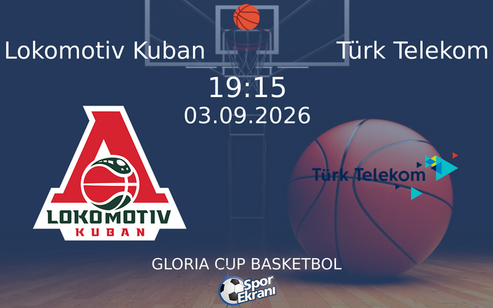 03 Eylül 2026 Lokomotiv Kuban vs Türk Telekom maçı Hangi Kanalda Saat Kaçta Yayınlanacak? 03 Eylül 2026 Lokomotiv Kuban vs Türk Telekom maçı Hangi Kanalda Saat Kaçta Yayınlanacak?